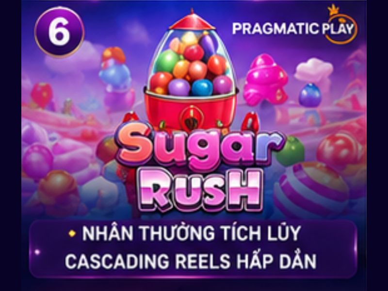 Sugar Rush – Game Slot Nhân Thưởng Liên Tục