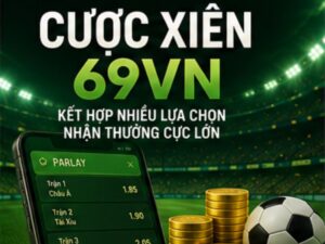 Cược Xiên 69VN